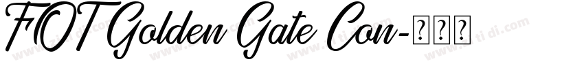 FOT Golden Gate Con字体转换